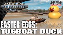 American Truck Simulator Easter Egg Hunt -2 Tugboat Duck.jpeg